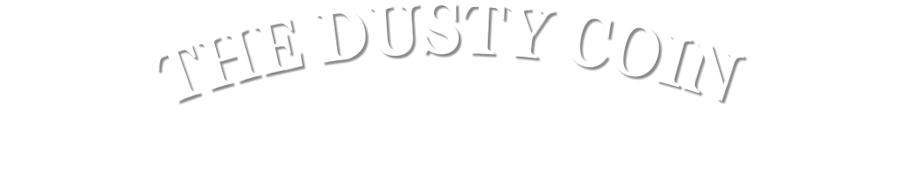 THE DUSTY COIN